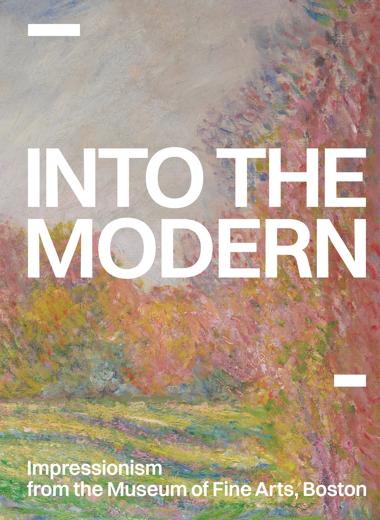 (Catalogue) Into the Modern: Impressionism from the Museum of Fine Arts, Boston