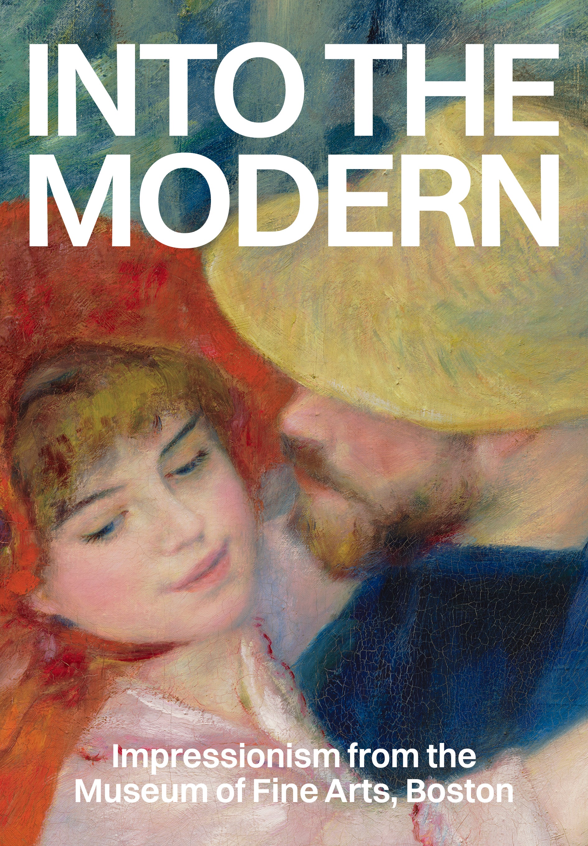 (Booklet) Into the Modern: Impressionism from the Museum of Fine Arts, Boston, Selections from the Exhibition