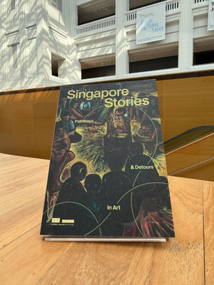 Singapore Stories: Pathways & Detours in Art Exhibition Catalogue