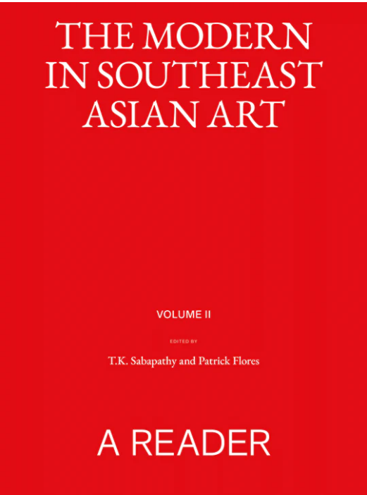 THE MODERN IN SOUTHEAST ASIAN ART :A READER