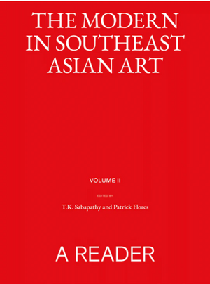 THE MODERN IN SOUTHEAST ASIAN ART :A READER