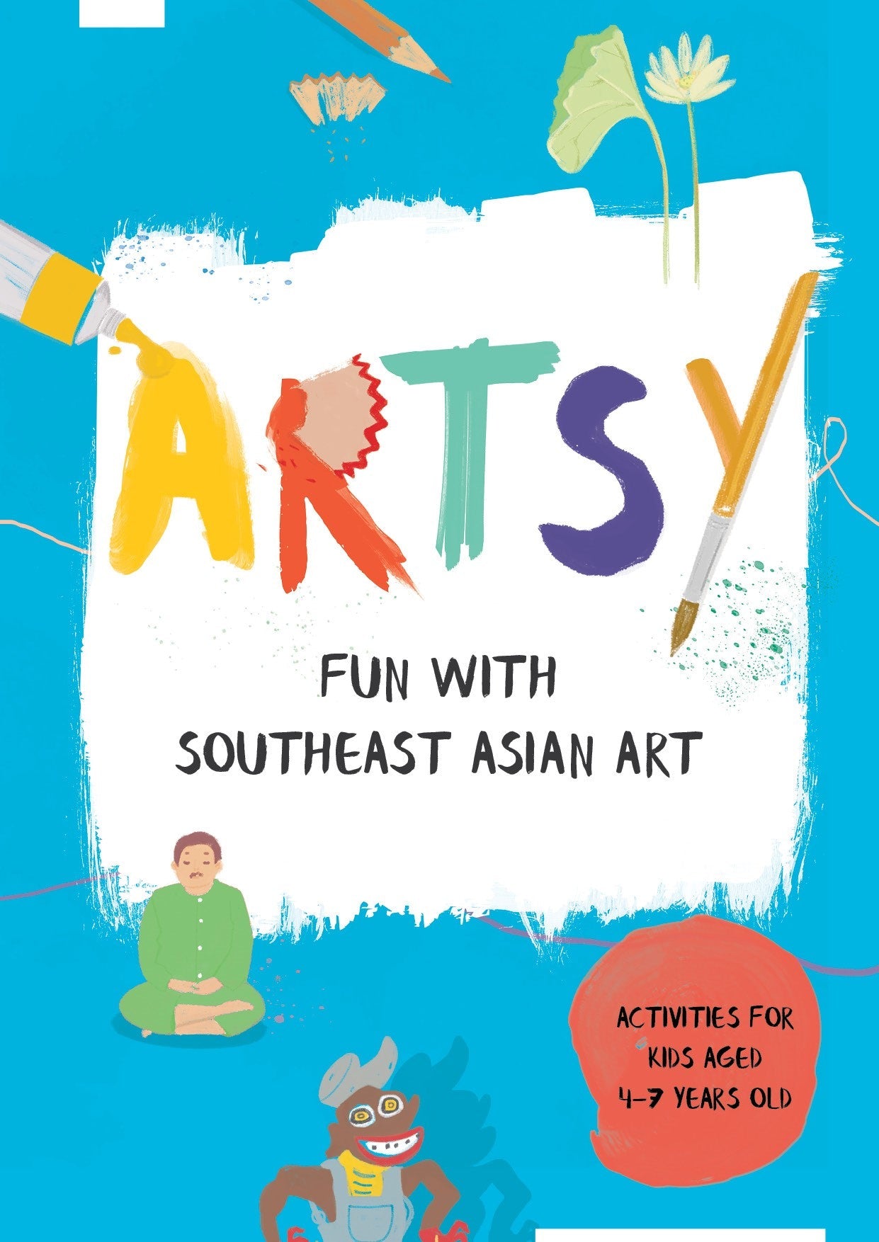ARTSY: FUN WITH SOUTHEAST ASIAN ART