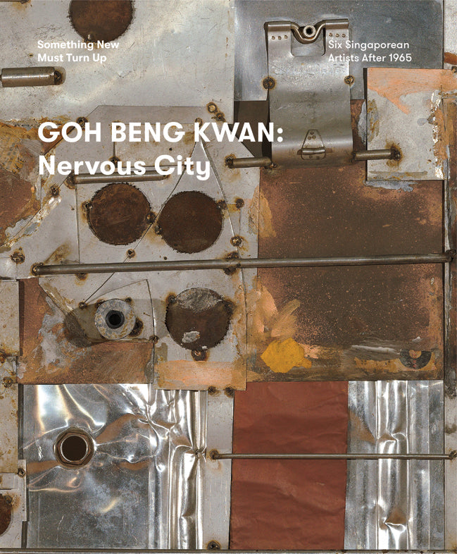 GOH BENG KWAN: NERVOUS CITY